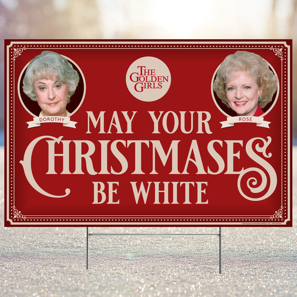 Golden Girls Holiday Yard Sign with Dorothy and Rose, May your Christmases Be White - Prime PartyYard Signs