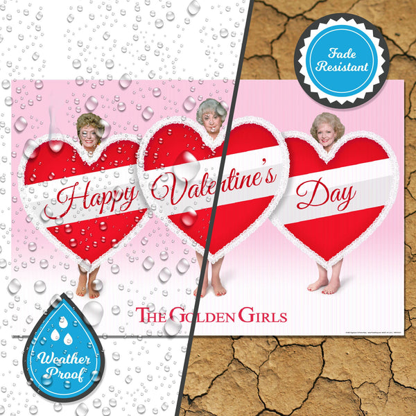 Golden Girls Valentine's Day Yard Sign - Prime PartyYard Signs