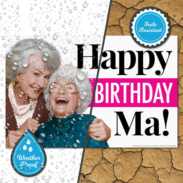 Happy Birthday MA! Golden Girls Yard Sign - Prime PartyYard Signs