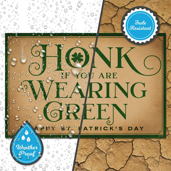 Honk If Your are Wearing Green, St. Patrick's Day, Yard Sign - Prime PartyYard Signs