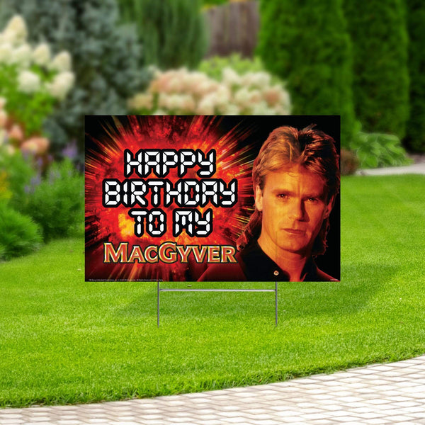 MacGyver - Yard Sign with Lawn Stakes, Happy Birthday to My MacGyver - Prime PartyYard Signs