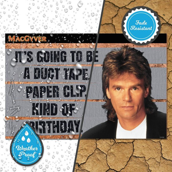 MacGyver - Yard Sign with Lawn Stakes, It's Going to be a Duct Tape paper Clip Kind of Birthday. - Prime PartyYard Signs