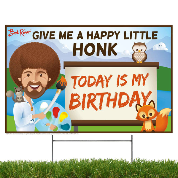 Bob Ross and Friends, Give me a Happy Little Honk, Yard Sign with Lawn Stakes - Prime PartyYard Signs