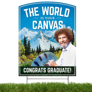 Bob Ross – The World is your Canvas, Vertical Yard Sign - Prime PartyYard Signs