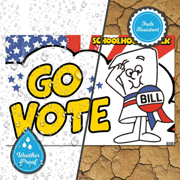 Go Vote- BILL | Yard Sign with Lawn Stakes, Schoolhouse Rock - Prime PartyYard Signs