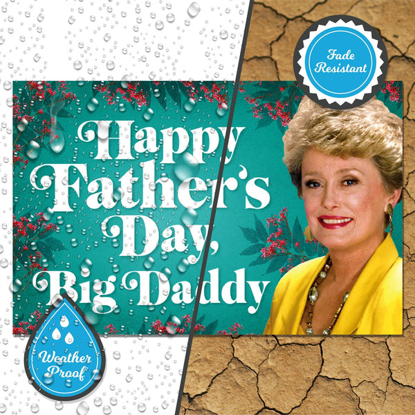Golden Girls Father's Day Yard Sign - Prime PartyYard Signs