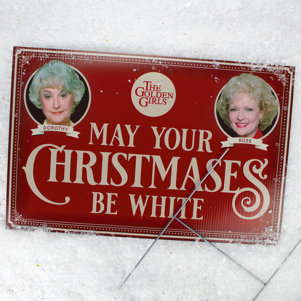 Golden Girls Holiday Yard Sign with Dorothy and Rose, May your Christmases Be White - Prime PartyYard Signs