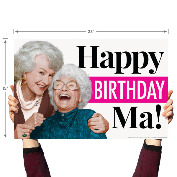Happy Birthday MA! Golden Girls Yard Sign - Prime PartyYard Signs